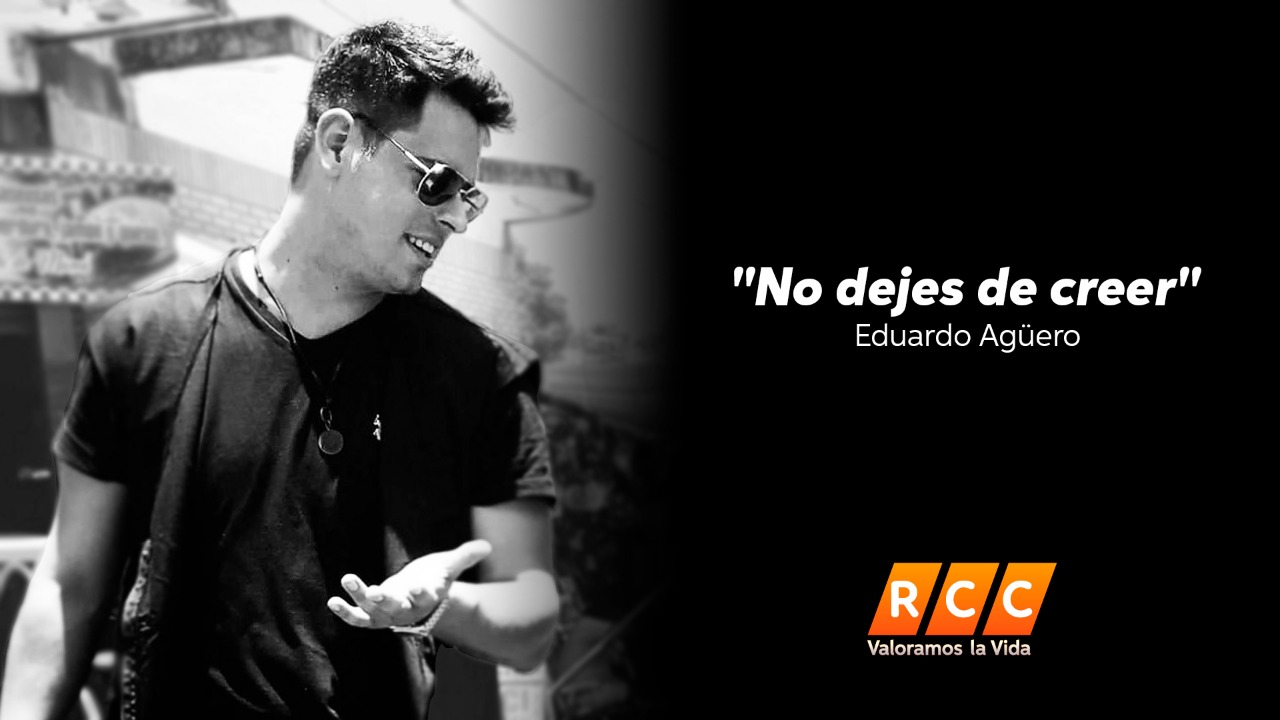 «No dejes de creer»