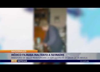 MÉDICO FILMABA MALTRATO A SU MADRE M
