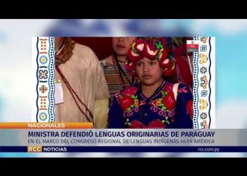 MINISTRA DEFENDIÓ LENGUAS ORIGINARIAS DE PARAGUAY