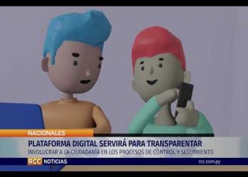 PLATAFORMA DIGITAL SERVIRÁ PARA TRANSPARENTAR Y CONTROLAR EJECUCIÓN