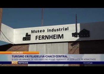 TURISMO EN FILADELFIA CHACO CENTRAL