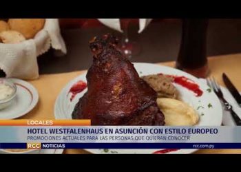 EL HOTEL WESTFALENHAUS CON ESTILO EUROPEO EN ASUNCIÓN
