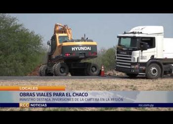 OBRAS VIALES PARA EL CHACO