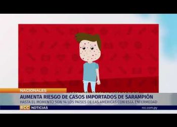 AUMENTA RIESGO DE CASOS IMPORTADOS DE SARAMPIÓN
