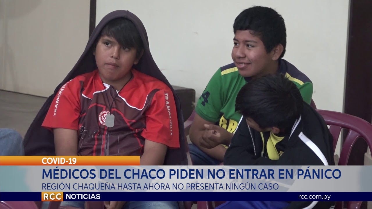 SE PIDE A LA POBLACIÓN NO ENTRAR EN PÁNICO POR EL CORONAVIRUS -CHACO PARAGUAYO 2020