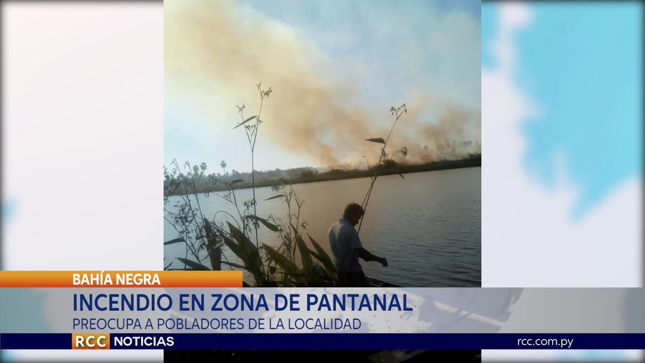 Nuevo incendio en zona del Pantanal preocupa a pobladores de Bahía Negra