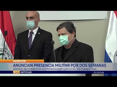 EUCLIDES ANUNCIA ACOMPAÑAMIENTO MILITAR EN CUARENTENA