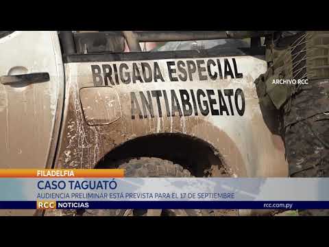 FILADELFIA: AUDIENCIA PRELIMINAR PARA EL CASO TAGUATÓ ESTÁ PREVISTA PARA EL 17 DE SEPTIEMBRE