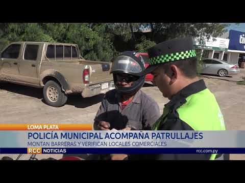 POLICÍA MUNICIPAL ACOMPAÑA PATRULLAJES EN EL DISTRITO DE LOMA PLATA