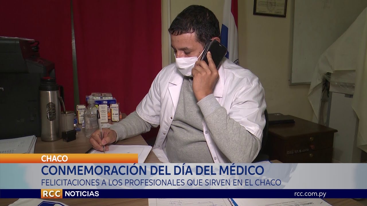 ESPECIAL DIA DEL MÉDICO – SER MÉDICO EN EL CHACO TIENE DOBLE MÉRITO