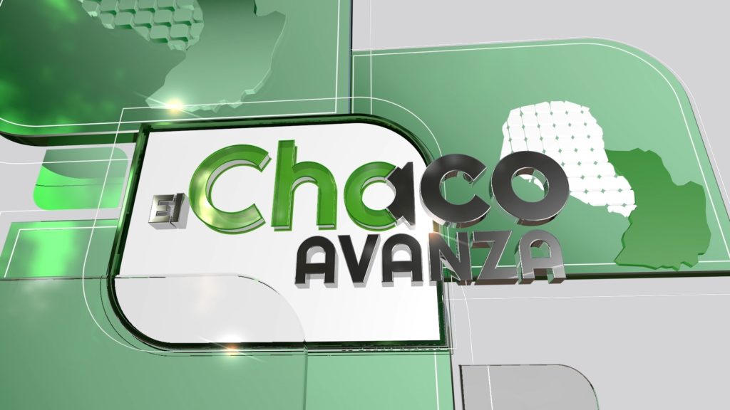 «El Chaco Avanza», un programa que busca difundir el trabajo productivo del Chaco «El Chaco Avanza», un programa que busca difundir el trabajo productivo del Chaco