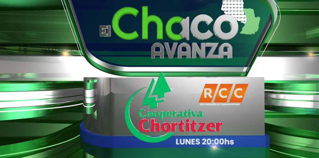Esta noche se estrena el primer programa de: El Chaco Avanza