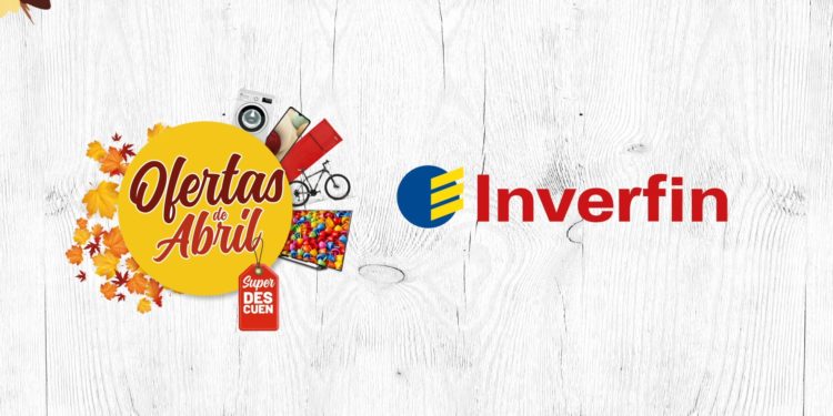 Inverfin lanza sus promociones para todo el mes de abril