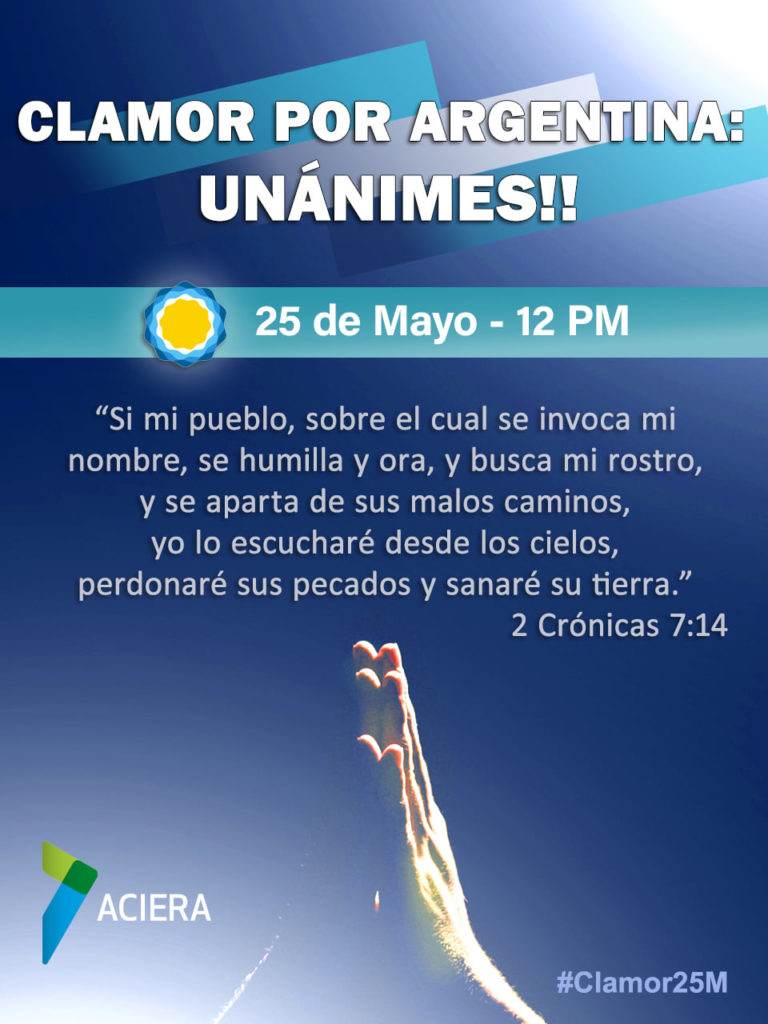 En el Día de la Patria cristianos mediante la oración clamaron bendición para Argentina En el Día de la Patria cristianos mediante la oración clamaron bendición para Argentina