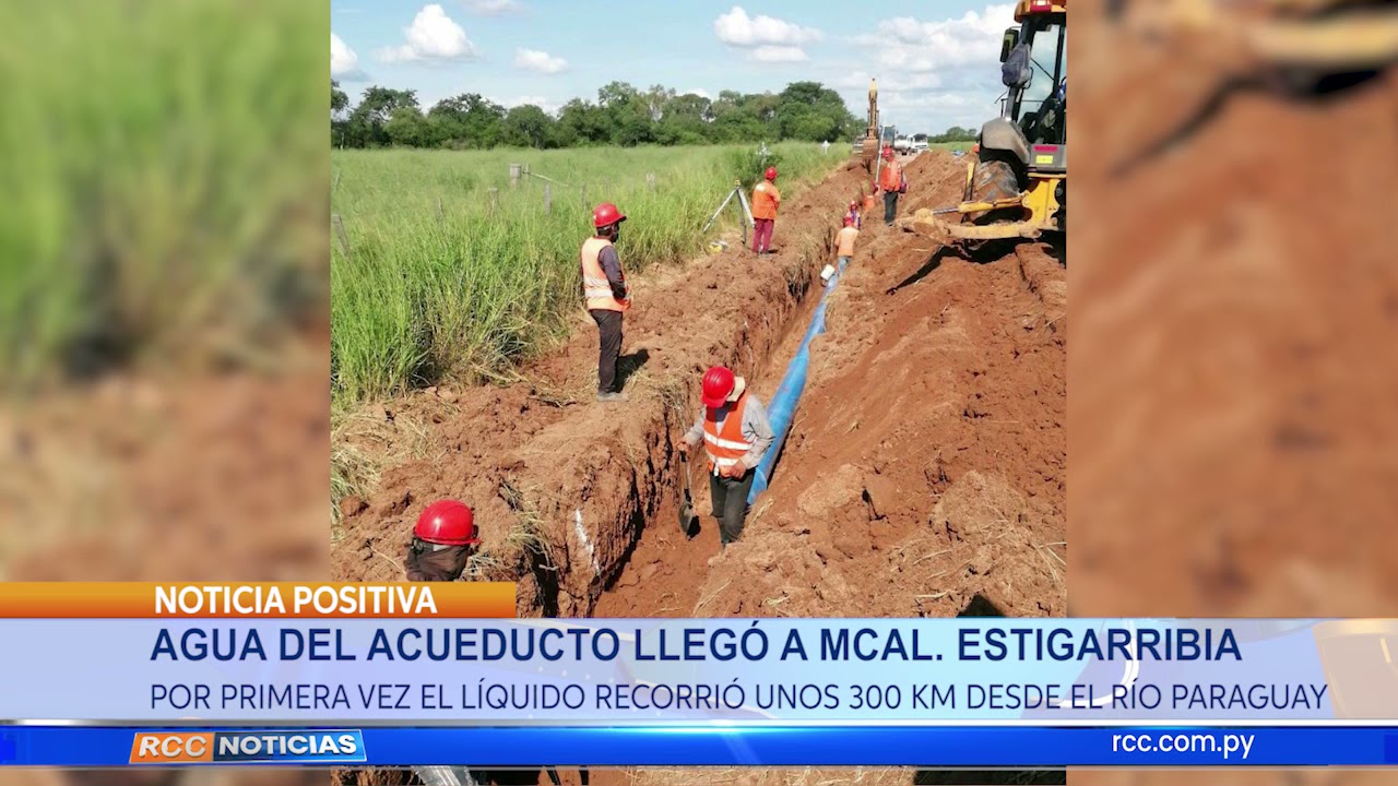 AGUA DEL ACUEDUCTO LLEGÓ MCAL. ESTIGARRIBIA