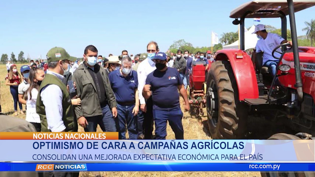 OPTIMISMO DE CARA A CAMPAÑA AGRÍCOLAS
