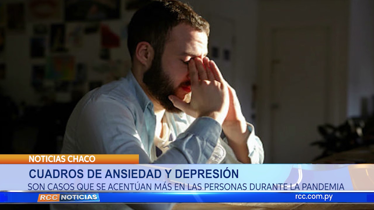Cuadros de ansiedad y depresión