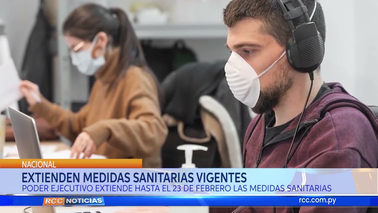 EXTIENDEN MEDIDAS SANITARIAS VIGENTES