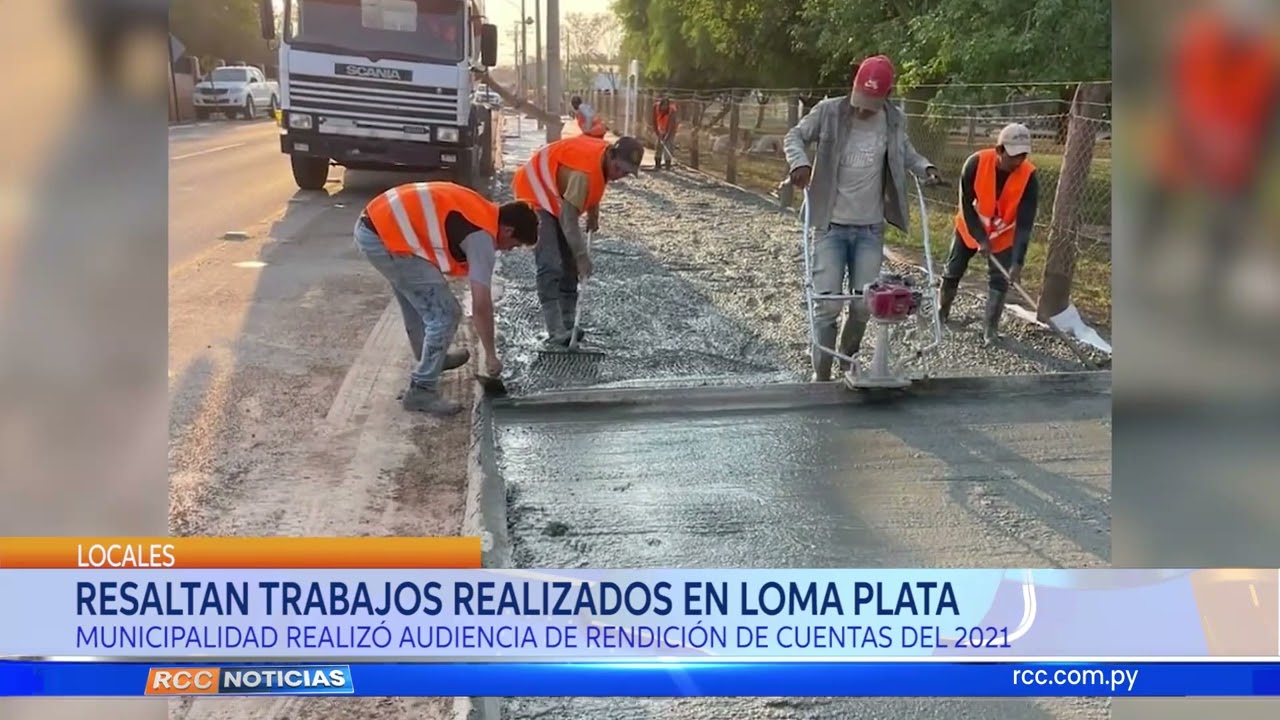 RESALTAN TRABAJOS REALIZADOS EN LOMA PLATA