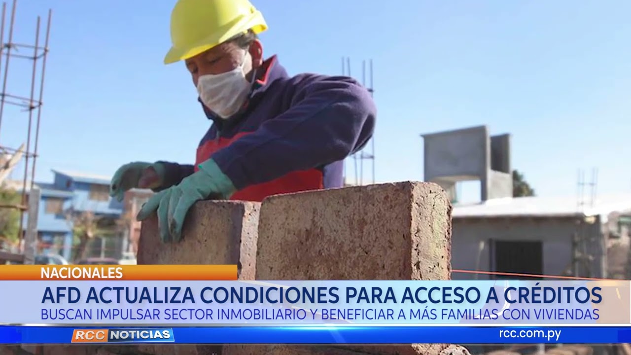 AFD ACTUALIZA CONDICIONES PARA ACCESO A CRÉDITOS
