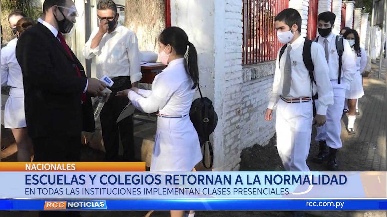 ESCUELAS Y COLEGIOS RETORNAN A LA NORMALIDAD