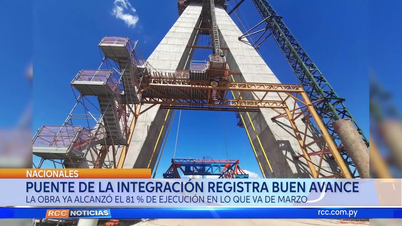 PUENTE DE LA INTEGRACIÓN REGISTRA BUEN AVANCE