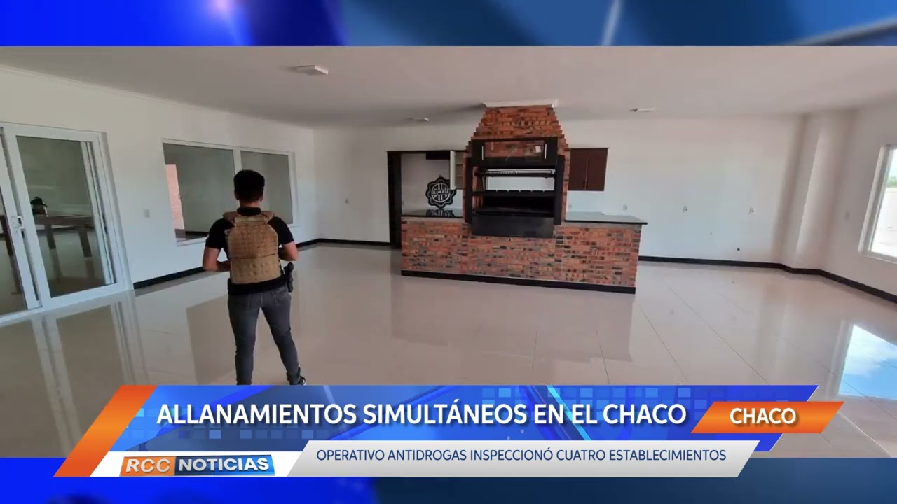 ALLANAMIENTOS SIMULTÁNEOS EN EL CHACO