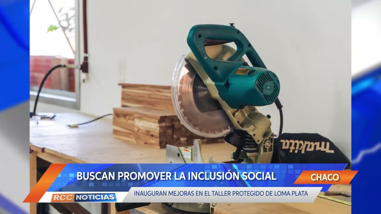 Inauguran mejoras en el Taller Protegido de Loma Plata