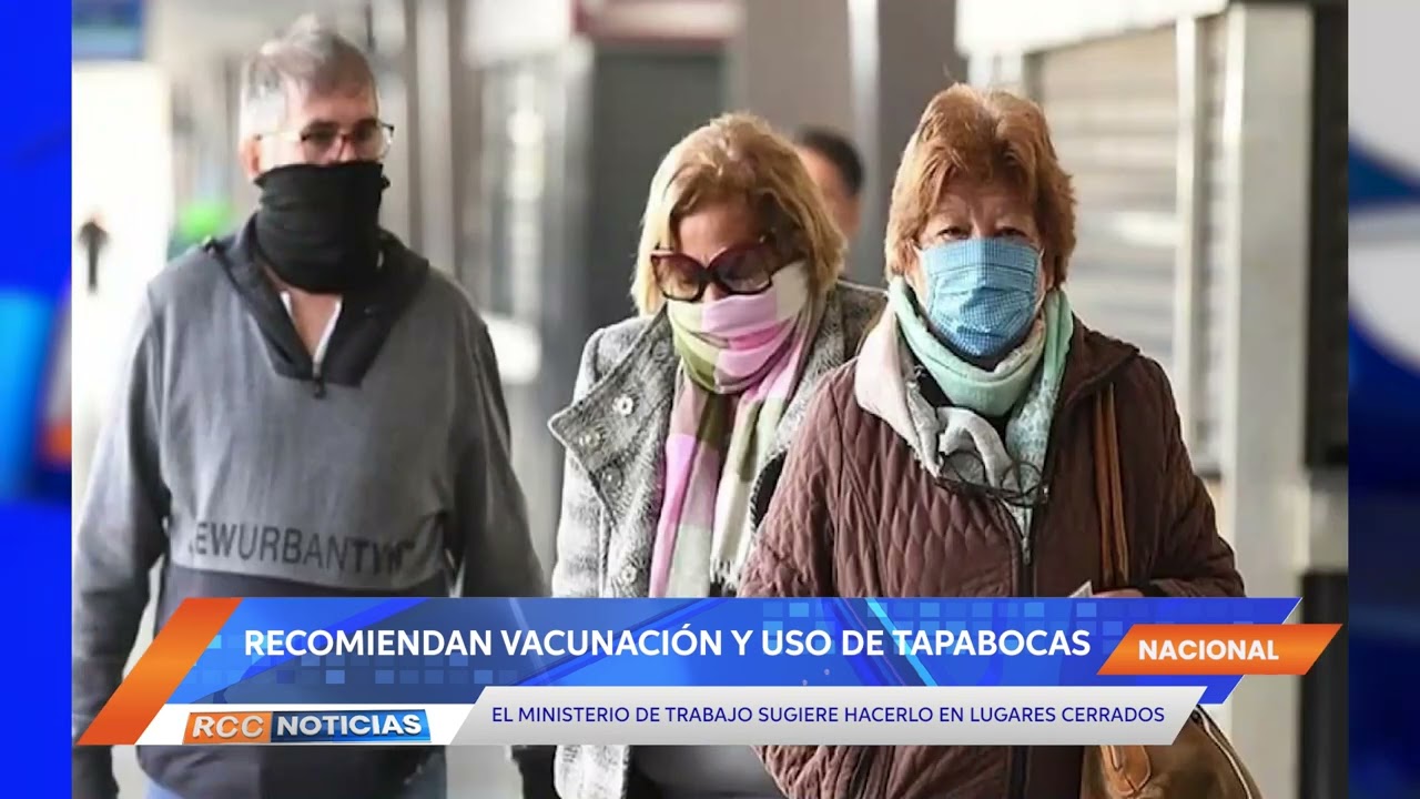 Ministerio de Trabajo recomienda vacunación y uso de tapabocas.
