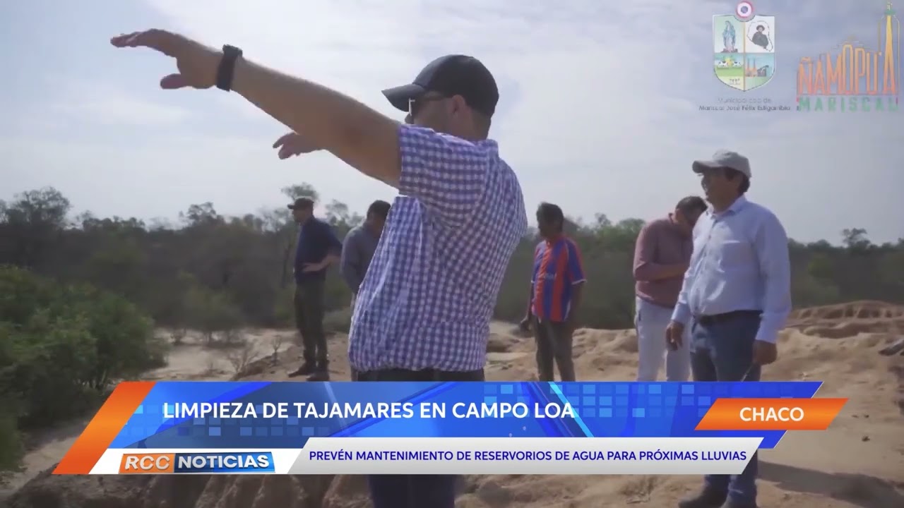 Limpieza de tajamares en comunidades de Campo Loa del distrito de Mariscal Estigarribia
