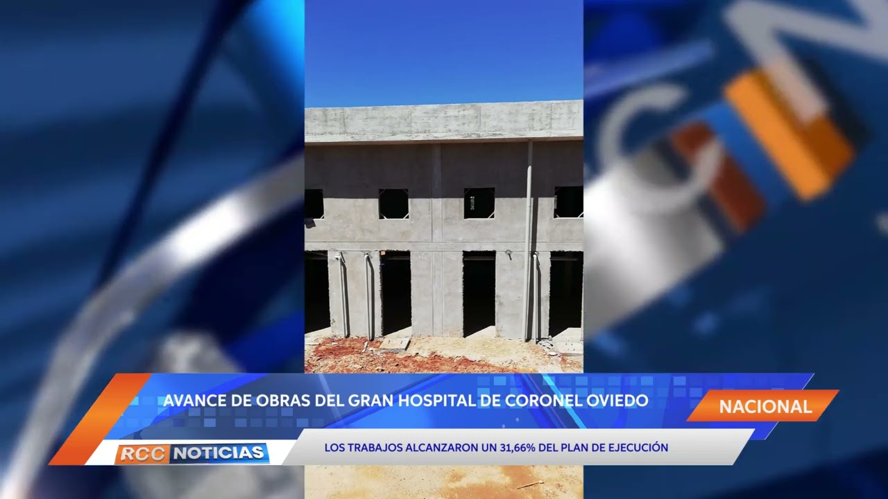 Construcción del Gran Hospital de Coronel Oviedo alcanzó 31% de ejecución