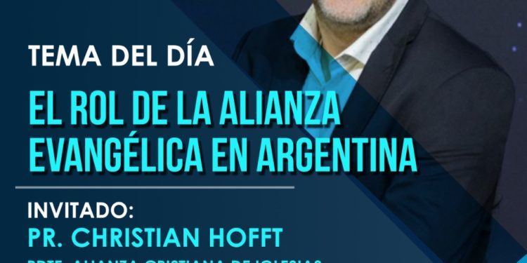 El rol de la Alianza Evangélica en Argentina El rol de la Alianza Evangélica en Argentina