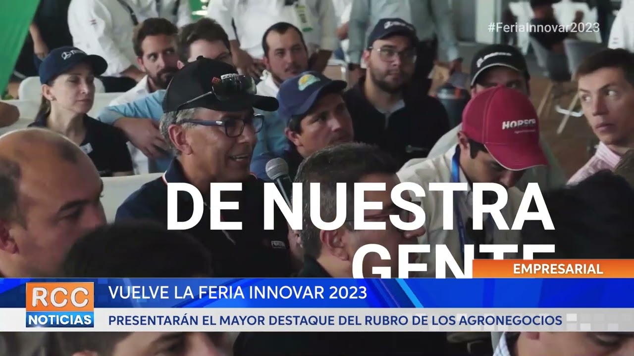 Con el lema “Movemos al Campo” vuelve con mucha más fuerza la feria agropecuaria Innovar 2023