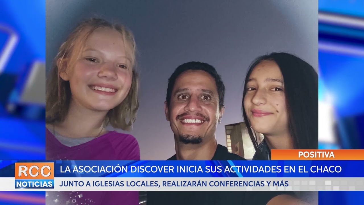 La Asociación Discover, junto con iglesias del Chaco darán inicio a varias actividades