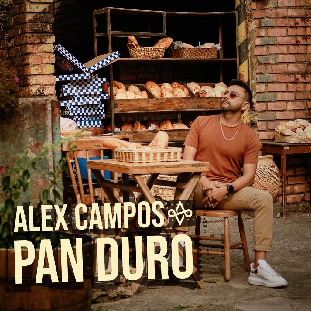 Alex Campos nos sorprende con una nueva historia de su vida convertida en su más reciente sencillo titulado “PAN DURO” Alex Campos nos sorprende con una nueva historia de su vida convertida en su más reciente sencillo titulado “PAN DURO”