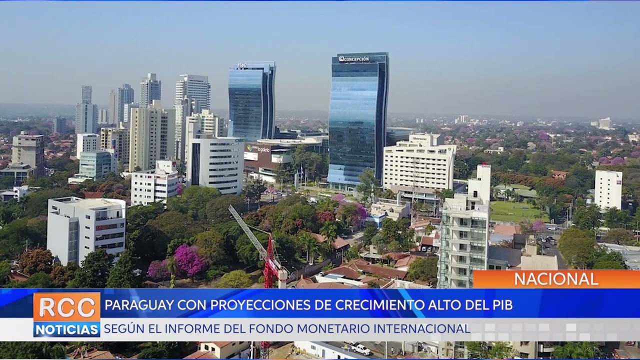 Paraguay con proyecciones de crecimiento alto del PIB en la región según el FMI