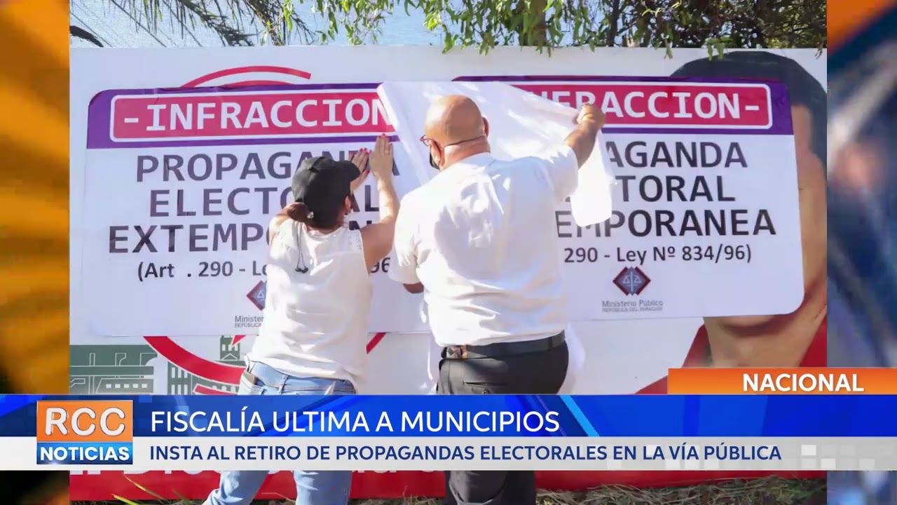 Fiscalía insta a municipios a retirar propaganda de la vía pública