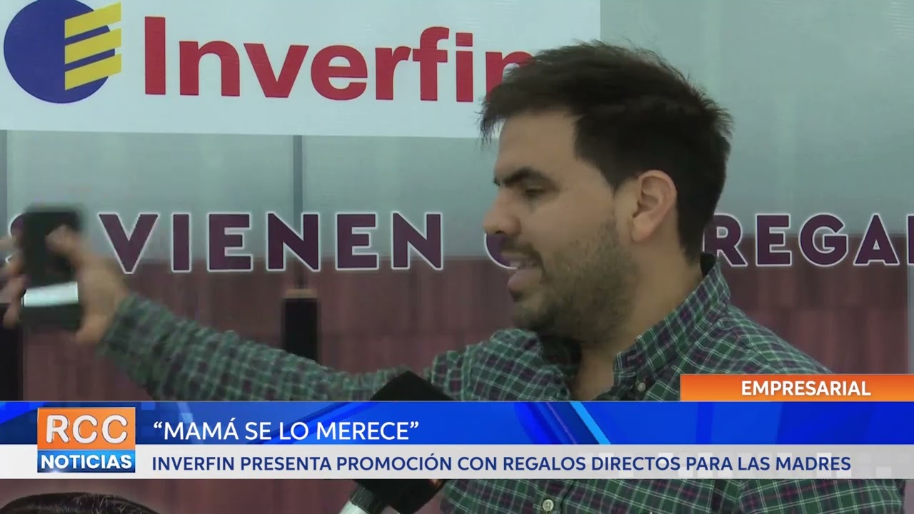 Inverfin presenta la promoción “Mamá se lo merece” con regalo directo para las madres