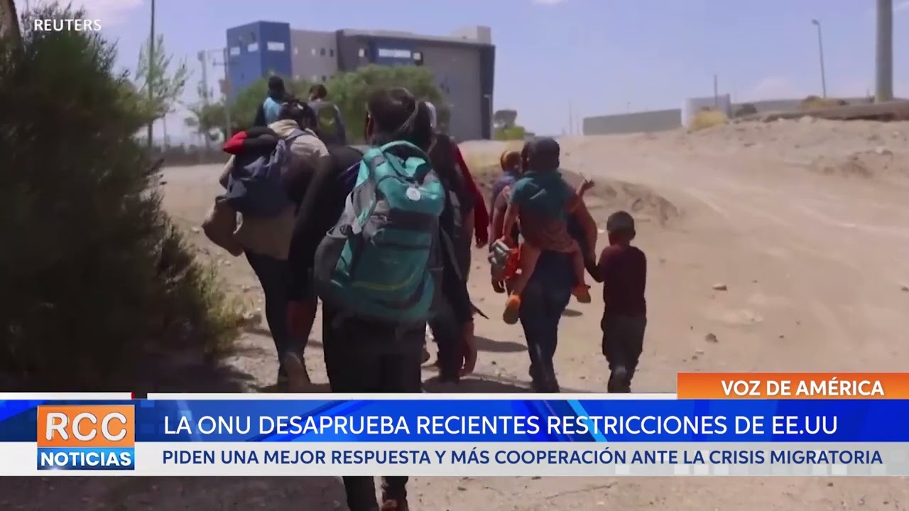 La ONU desaprueba recientes restricciones en la frontera sur de Estados Unidos