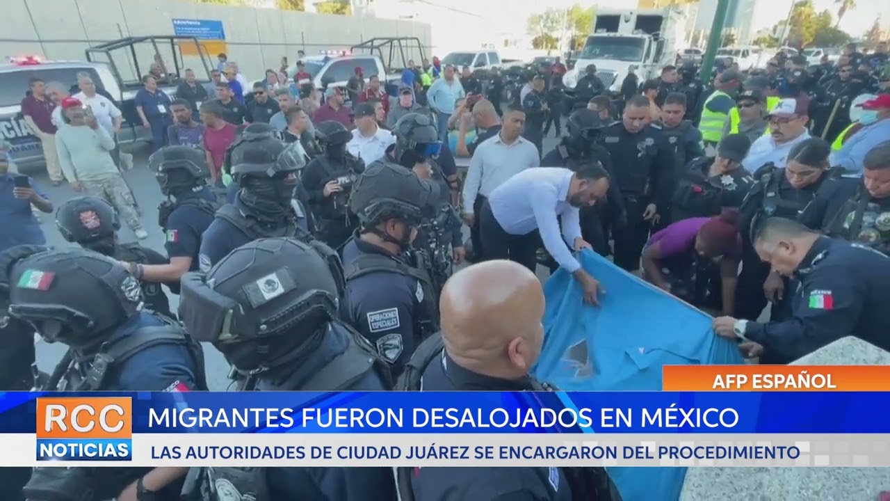 Desalojan campamento de migrantes en norte de México