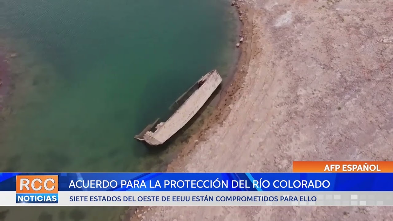 Siete estados de EEUU alcanzan acuerdo para proteger el río Colorado