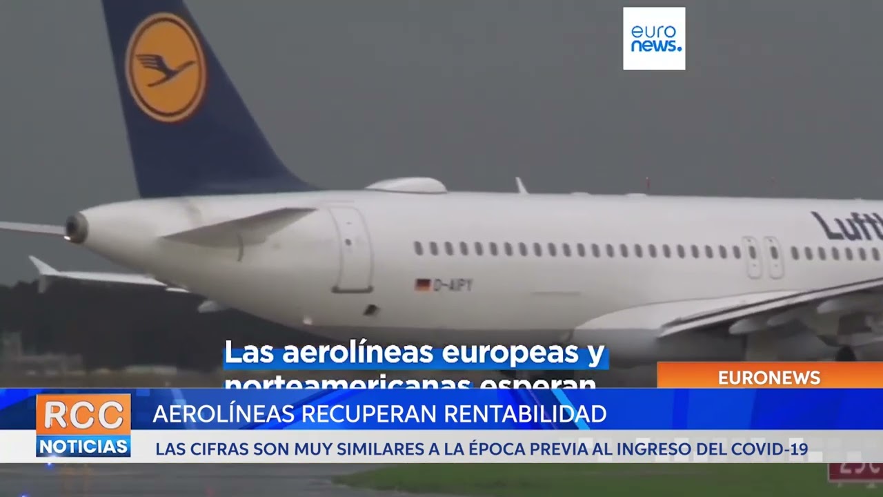 Las aerolíneas recuperan rentabilidad y cifras de pasajeros previas a la pandemia