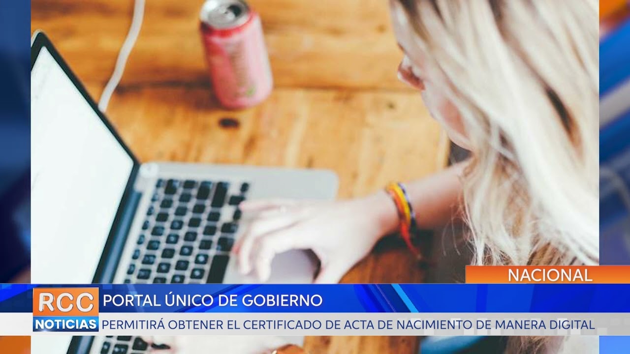 Certificado de Acta de Nacimiento se puede obtener de manera digital