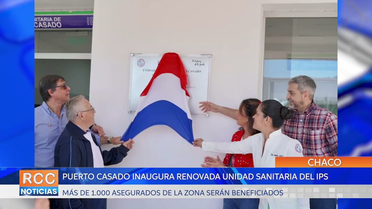 Puerto Casado inaugura renovada Unidad Sanitaria del IPS en beneficio de unos 1.000 asegurados