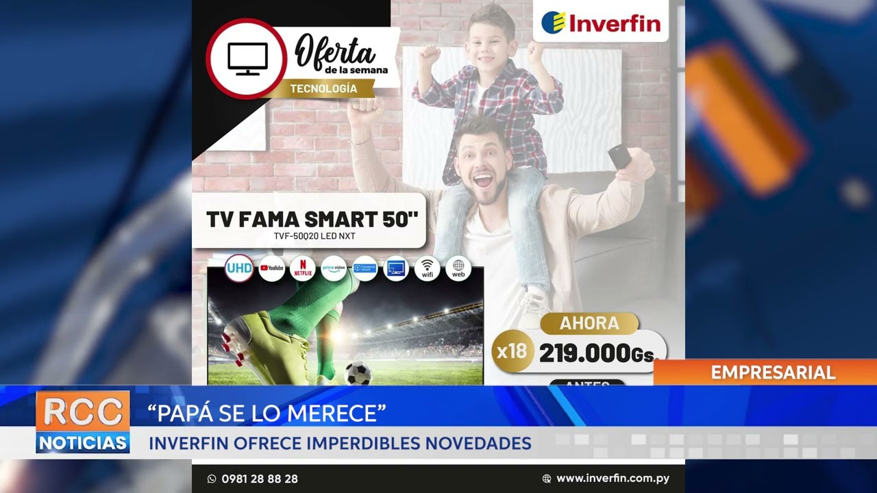 Inverfin ofrece imperdibles novedades por medio de su campaña “Papá se lo merece”