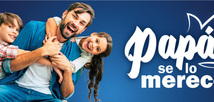 Inverfin ofrece imperdibles novedades por medio de su campaña “Papá se lo merece”