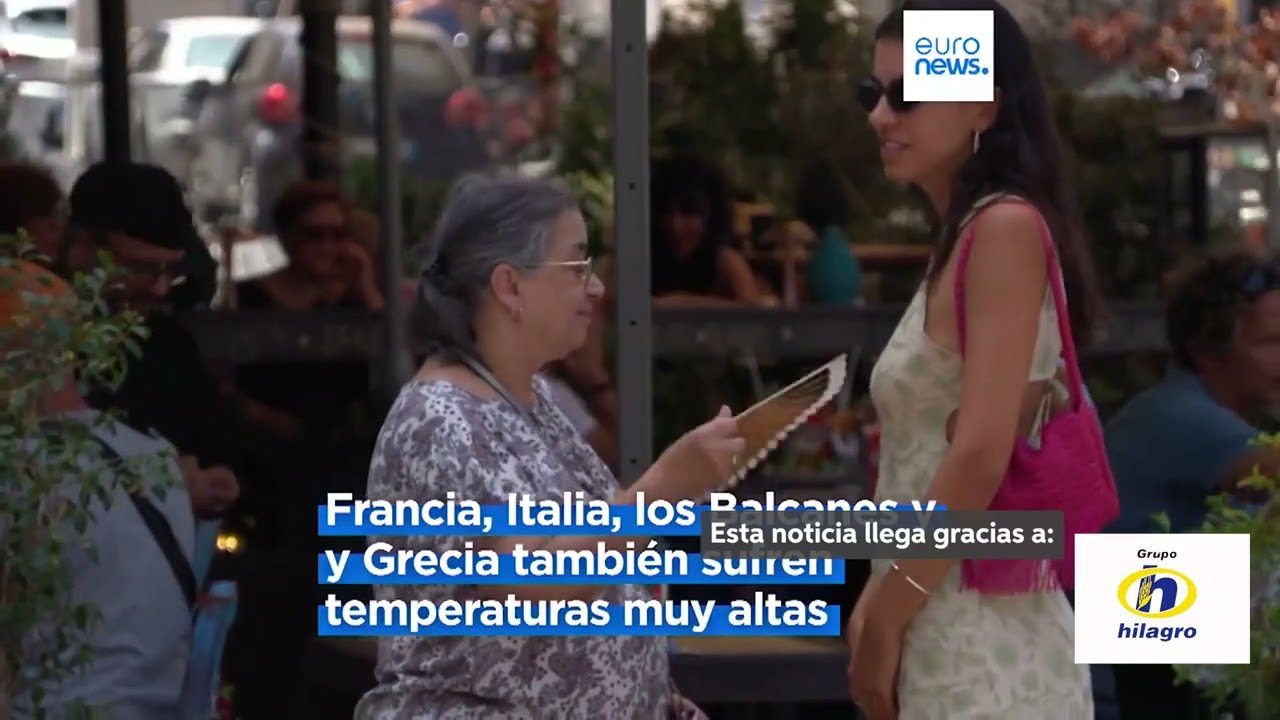 Ola de calor en Europa con altas temperaturas vinculadas al cambio climático