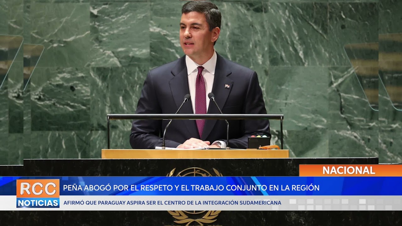 Respeto y trabajo conjunto para desarrollo latinoamericano, afirmó Santiago Peña ante la ONU