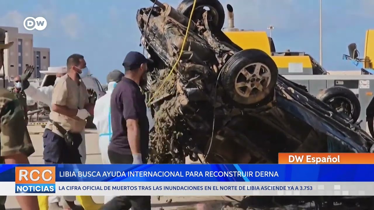 Libia busca ayuda internacional para reconstruir Derna