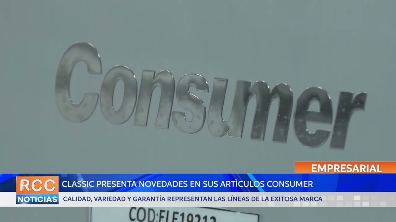 Classic presenta novedades en sus artìculos Consumer